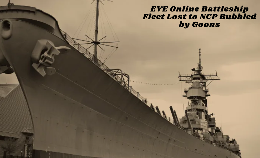 eve online battleship fleet lost to ncp bubbled by goons